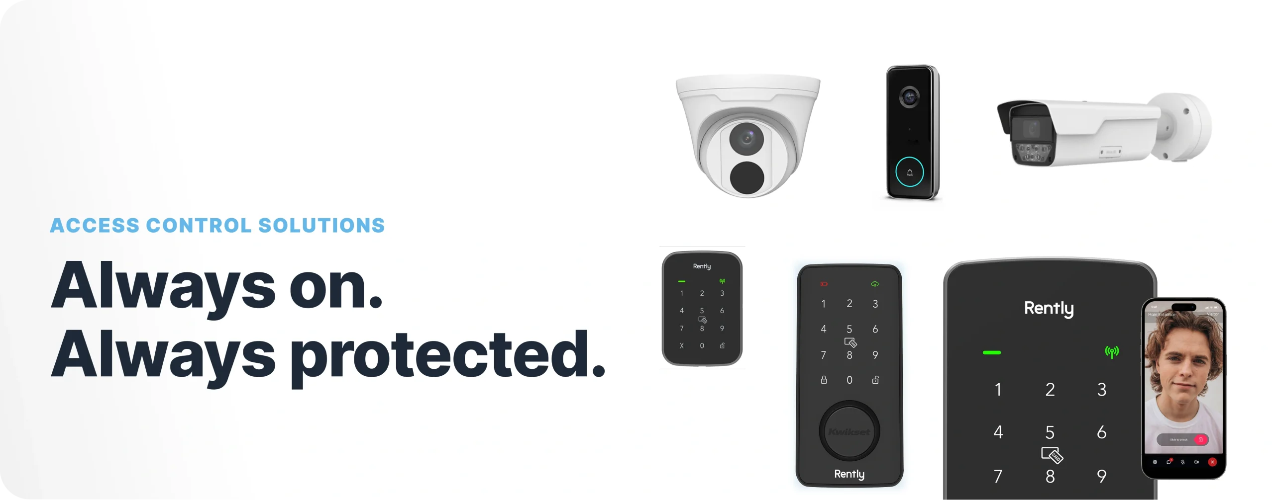 group photo of Rently access control devices such as license plate recognition camera, video doorbell, smart bolt elite, access panel with intercom, and access panel pro. Text reads "access control solutions. Always on. Always Protected."
